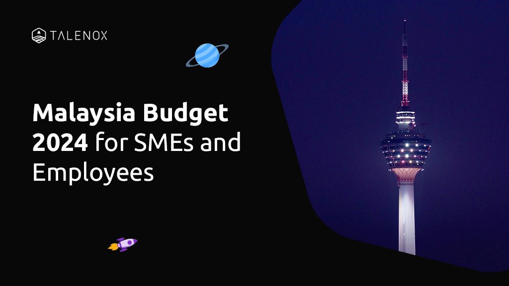 Malaysia Budget 2024 Insights: Key Takeaways for Business Owners and Employees [With Infographic]